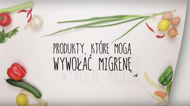 Produkty, które mogą wywołać migrenę