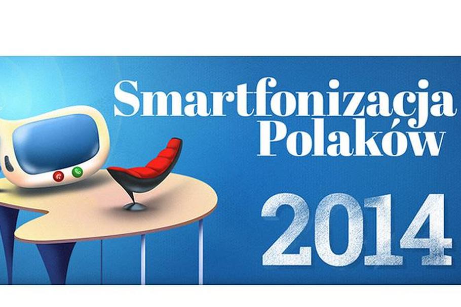 Smartfonizacja Polaków 2014