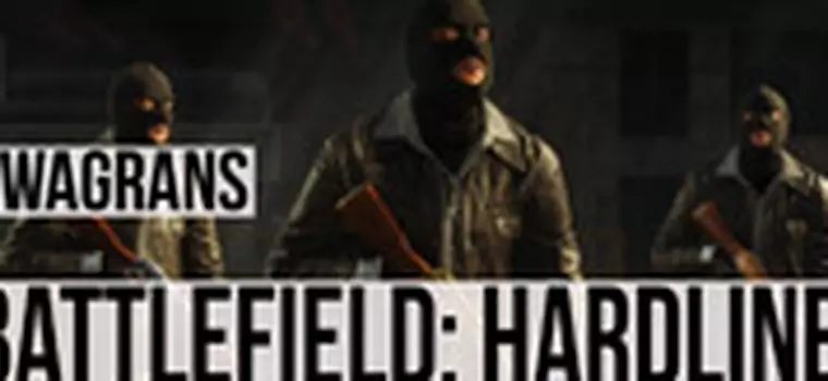 KwaGRAns: tryb wieloosobowy w Battlefield: Hardline