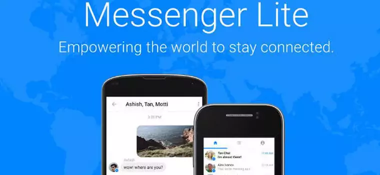 Facebook Messenger Lite dostępny na kolejnych rynkach. Także w Polsce