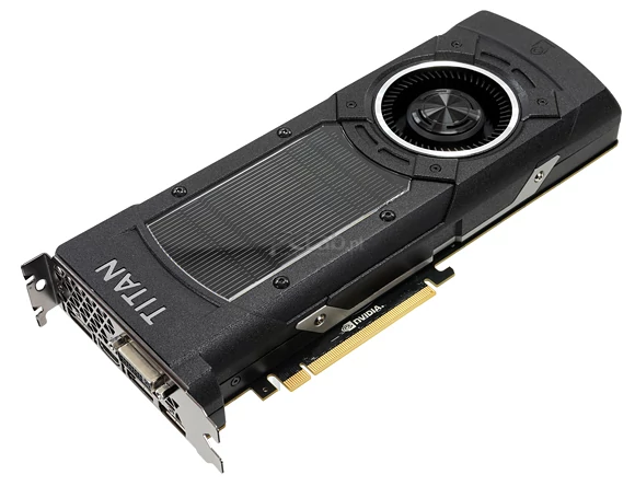 GeForce GTX Titan X – obecnie najszybsza karta graficzna z jednym układem graficznym