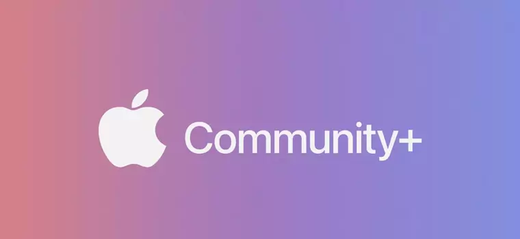 Apple stworzyło Community+. To zamknięta społeczność dla wybranych użytkowników