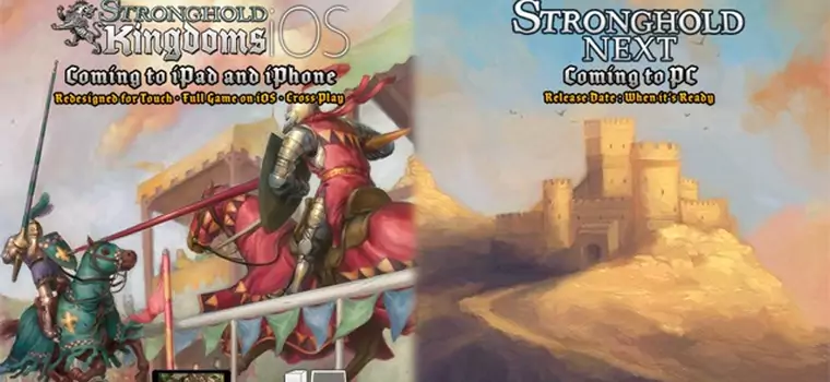 Trwają prace nad Stronghold Next oraz konwersją Stronghold Kingdoms na iOS