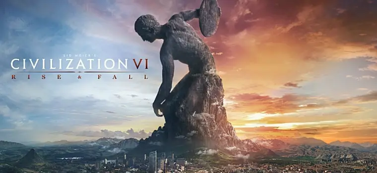 Recenzja Civilization VI: Rise and Fall. Jako na górze, tak i na dole