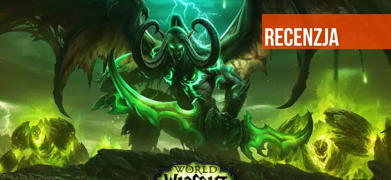 World of Warcraft: Legion - recenzja. Kolejny powrót do Azeroth