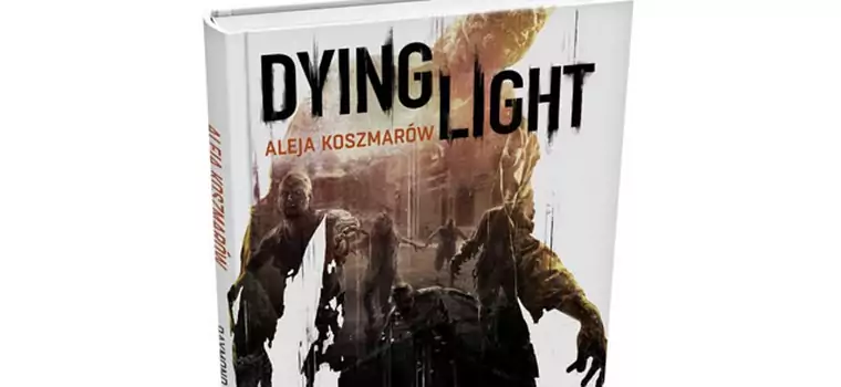 Dying Light nie tylko dla posiadaczy mocnych komputerów i konsol nowej generacji