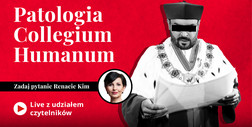 “Patologia Collegium Humanum”. LIVE z widzami