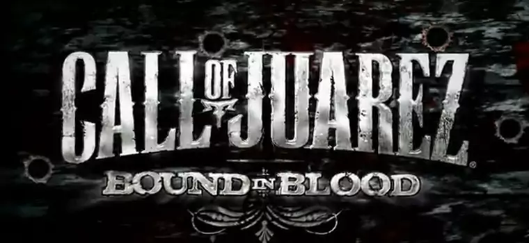 Trailer Call of Juarez: Bound in Blood z muzyką country w tle
