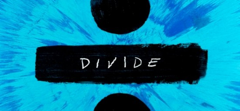 ED SHEERAN - "Divide"