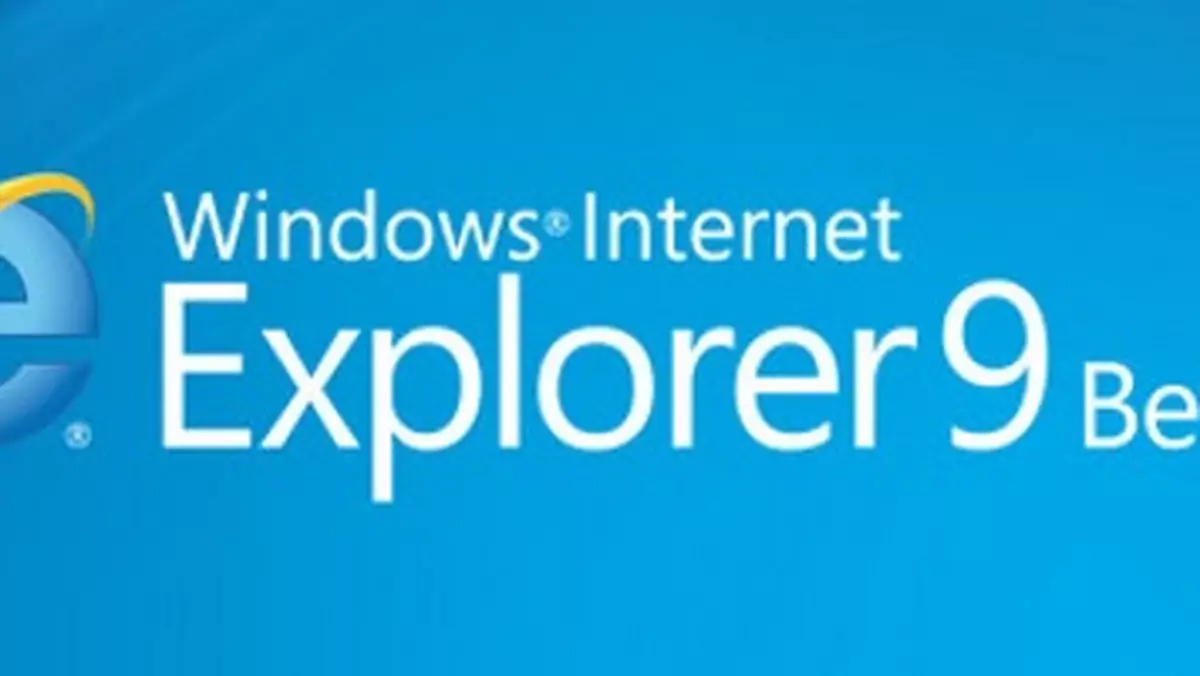 Internet Explorer 9 beta już jest - pobierz!