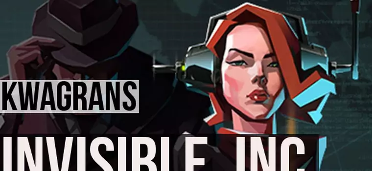 KwaGRAns: Invisible, Inc.