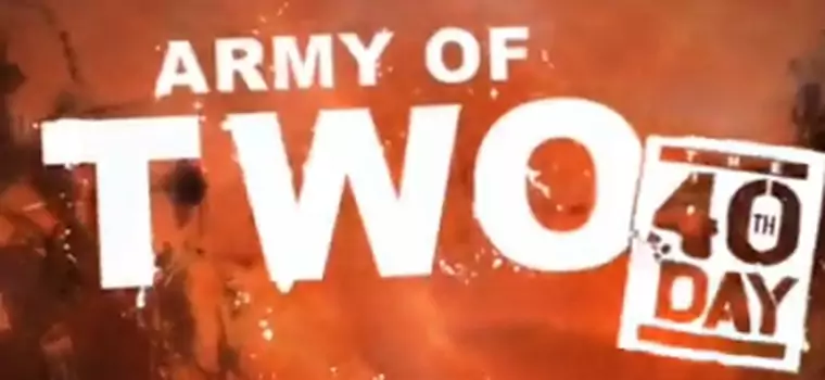 Poważne, i fajne, reklamy telewizyjne Army of Two: The 40th Day