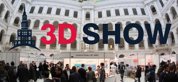 3D Show 2015 - targi poświęcone drukowi 3D już za miesiąc w Warszawie