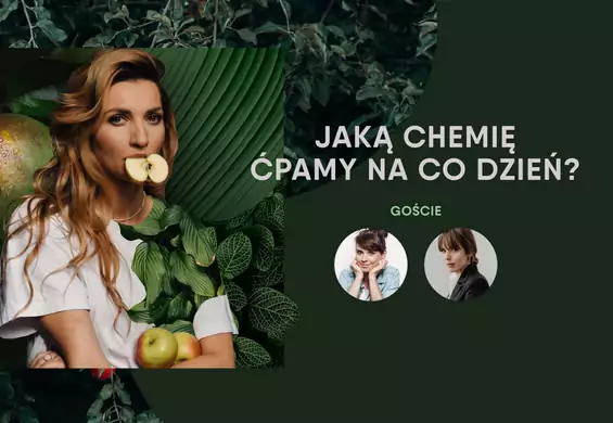 Jaką chemię ćpamy na co dzień? "Nie dziwię się, że dzieciaki są uczulone na wszystko"