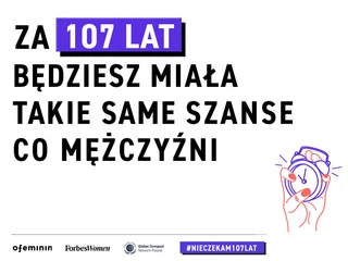 Wystartowała wspólna akcja Forbes Women i Ofeminin #nieczekam107lat