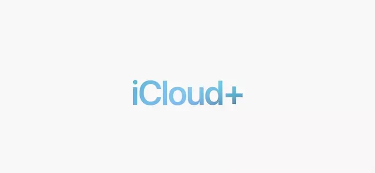 Apple zapowiada iCloud Plus. Dodatkowy VPN i jednorazowe maile w nowym pakiecie