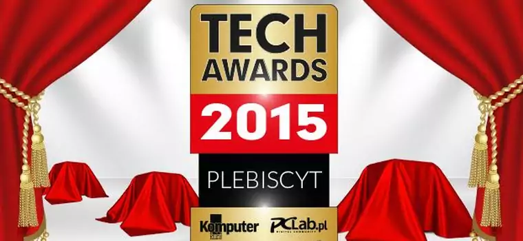 Tech Awards 2015 - nagrody dla głosujących czytelników! (aktualizacja)
