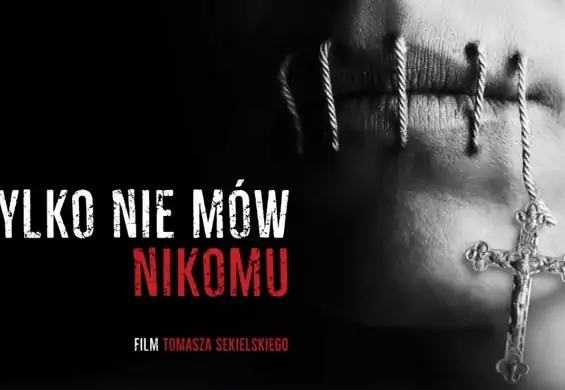 "Tylko nie mów nikomu" - pierwszy zwiastun filmu o pedofilii w polskim Kościele