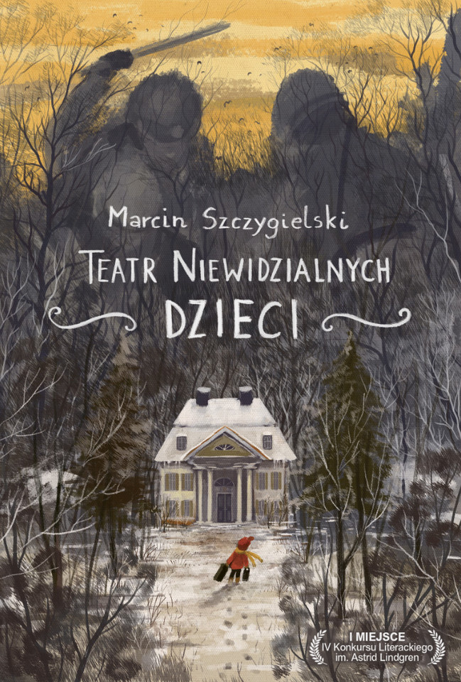 Marcin Szczygielski, "Teatr niewidzialnych dzieci", Instytut Wydawniczy Latarnik 