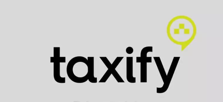 Taxify – konkurencja dla Ubera trafia do Polski