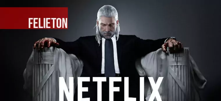 House of Geralts. Boję się o Wiedźmina na Netfliksie