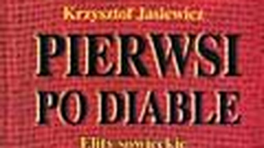 Pierwsi po diable. Elity sowieckie w okupowanej Polsce 1939-1941. Fragment książki