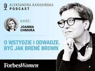 Podcast „Forbes Women”. Gościni: Joanna Chmura