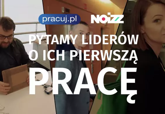 Pytamy liderów o ich pierwszą pracę