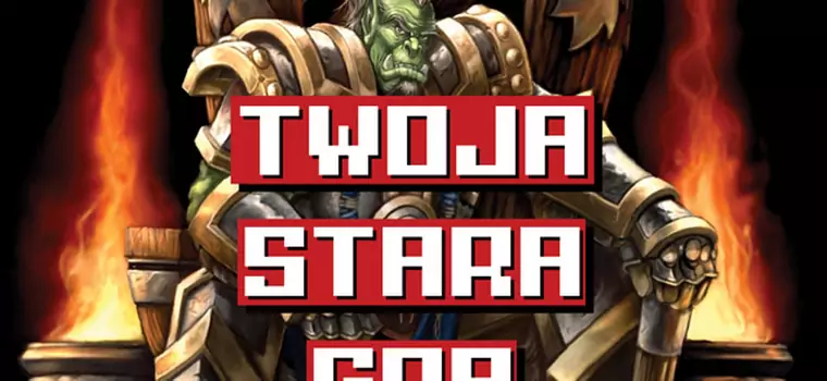 Twoja Stara Gra: Przypomnijmy sobie bezkonkurencyjnego RTS-a WarCraft III