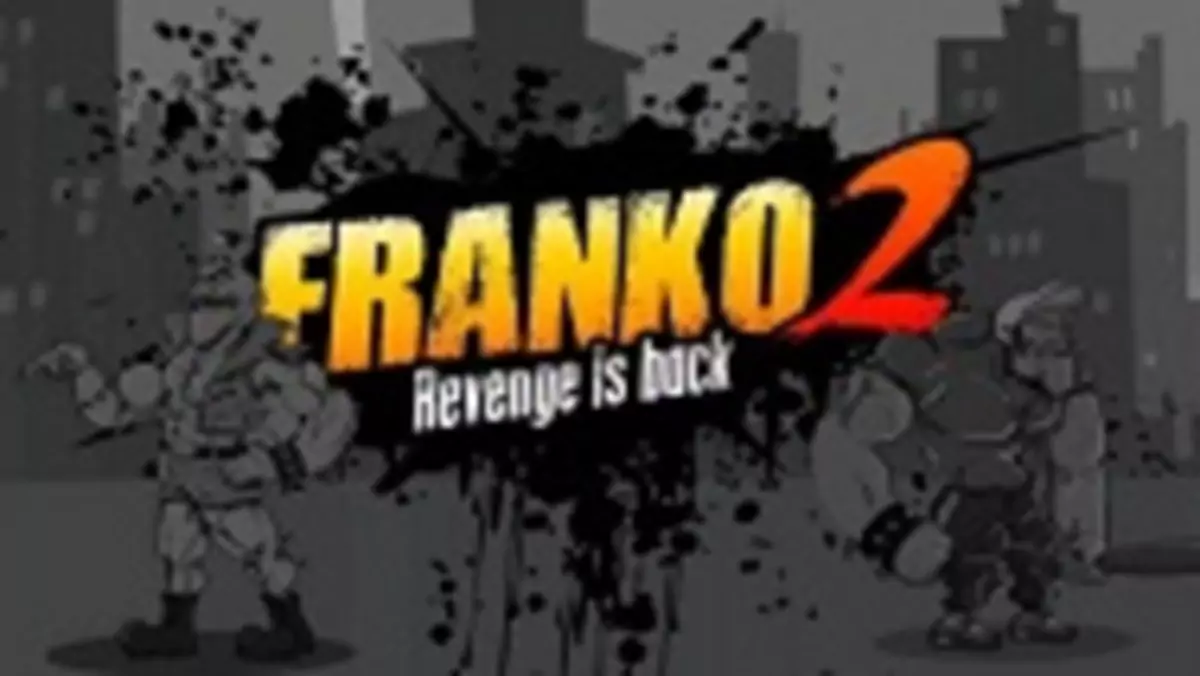 Franko powraca, a my mu w tym pomożemy 