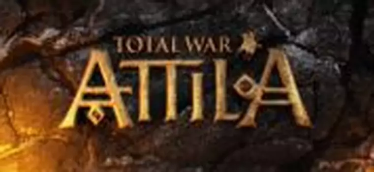 Spędź kwadrans przy Total War: Attila