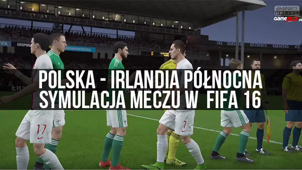 Euro 2016: Przewidzieliśmy wynik meczu Polska - Irlandia Północna w FIFA 16