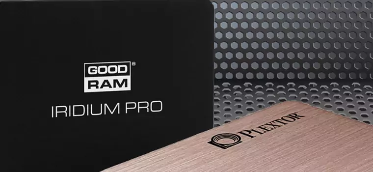 SSD dla wymagających. Test Goodram Iridium Pro i Plextor M6 Pro