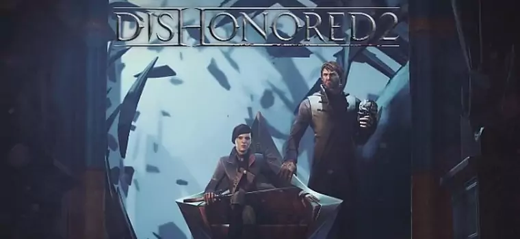 Dishonored 2 na PC pod lupą Digital Foundry to prawdziwa porażka