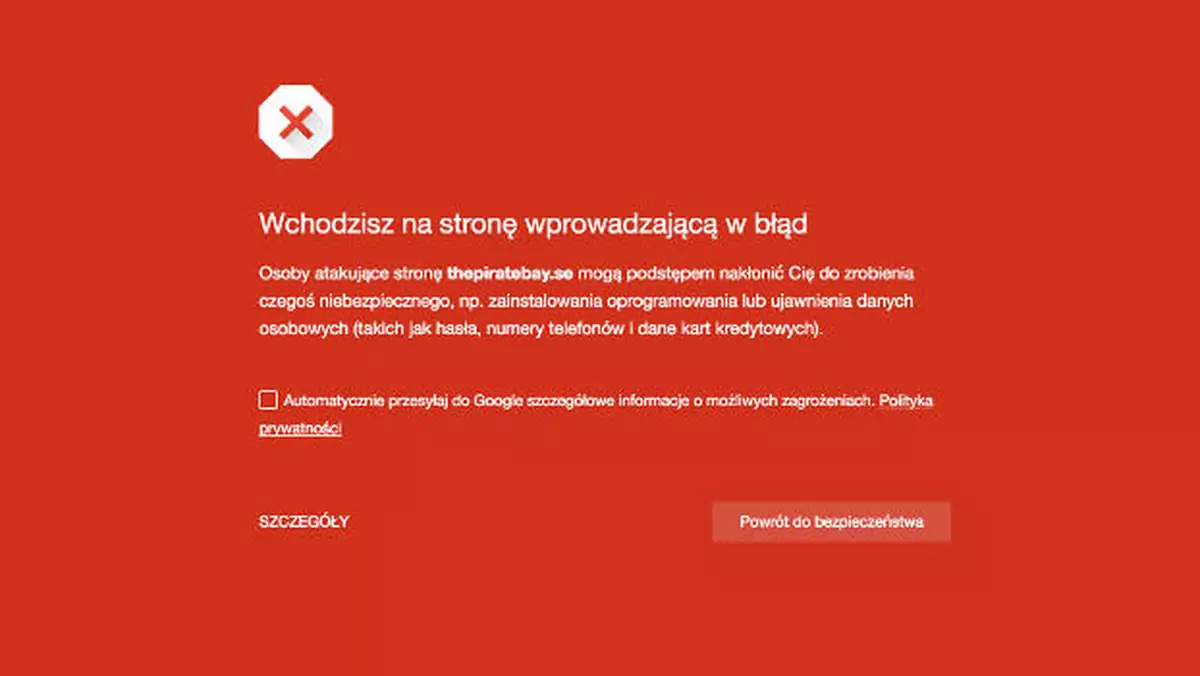 Safe Browsing z Chrome i Firefoksa blokuje The Pirate Bay