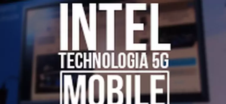 Intel o internecie rzeczy i standardzie 5G [MWC 2016]