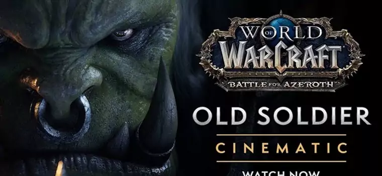 World of Warcraft - obejrzyj nowy, filmowy zwiastun "Old Soldier"