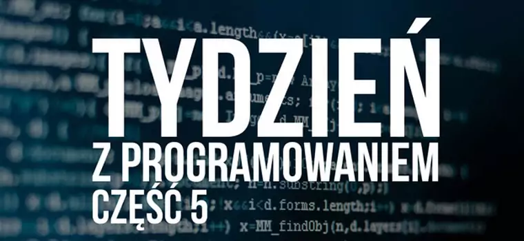 Nauka programowania? To fajne i opłacalne. Część 5: Najfajniejsze projekty programistyczne