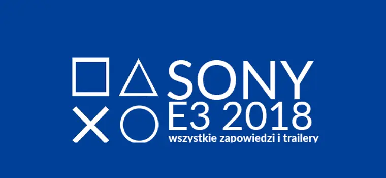 E3 - konferencja Sony. Zobaczyliśmy m.in. gameplaye z The Last of Us: Part II, Death Stranding i Spider-Mana!