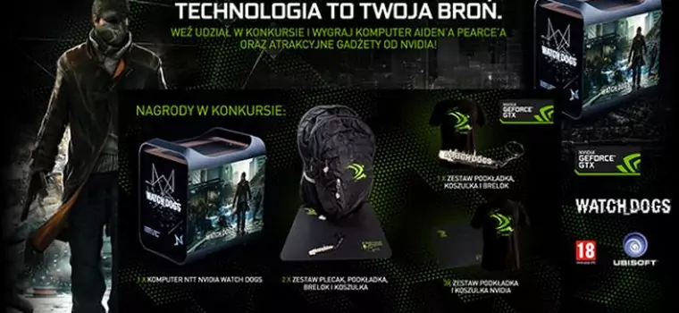 Konkurs: Wygraj potężny komputer Nvidia dedykowany grze Watch Dogs