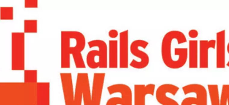 Rails Girls Warsaw: bezpłatne warsztaty z programowania dla kobiet