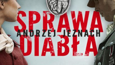 Fragment książki "Sprawa diabła" Andrzeja Jeznacha