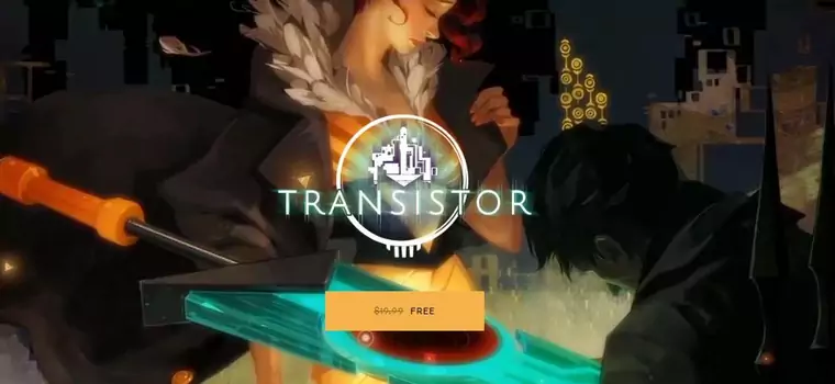 Transistor za darmo na PC. Znamy także kolejną darmową grę w Epic Games Store