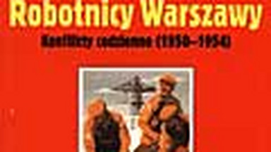 Robotnicy Warszawy. Konflikty codzienne (1950–1954). Wprowadzenie