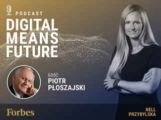 Podcast Forbes Polska "Digital Means Future". Wywiad z prof. Piotrem Płoszajskim