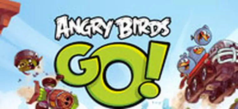 Angry Birds Go! już jest. Możecie zacząć się ścigać!