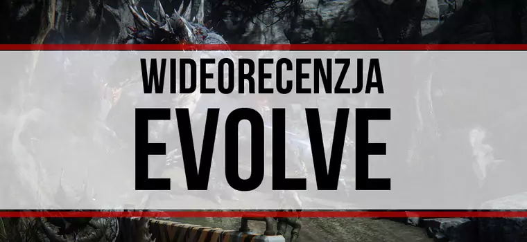 Wideorecenzja: Evolve