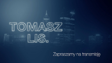 Tomasz Lis. - 22.06