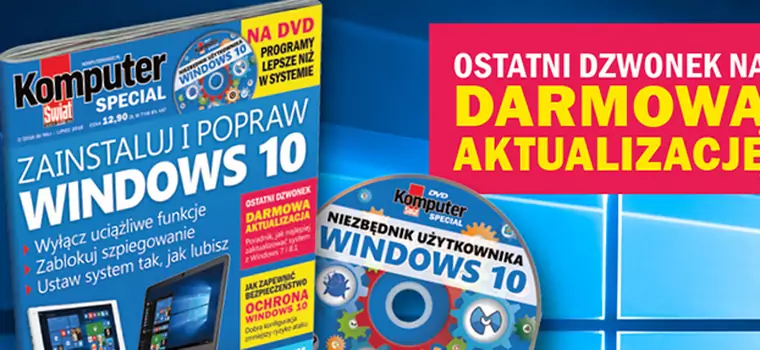 Komputer Świat Special - Windows 10: zainstaluj i popraw