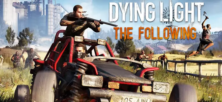 Recenzja Dying Light: The Following
